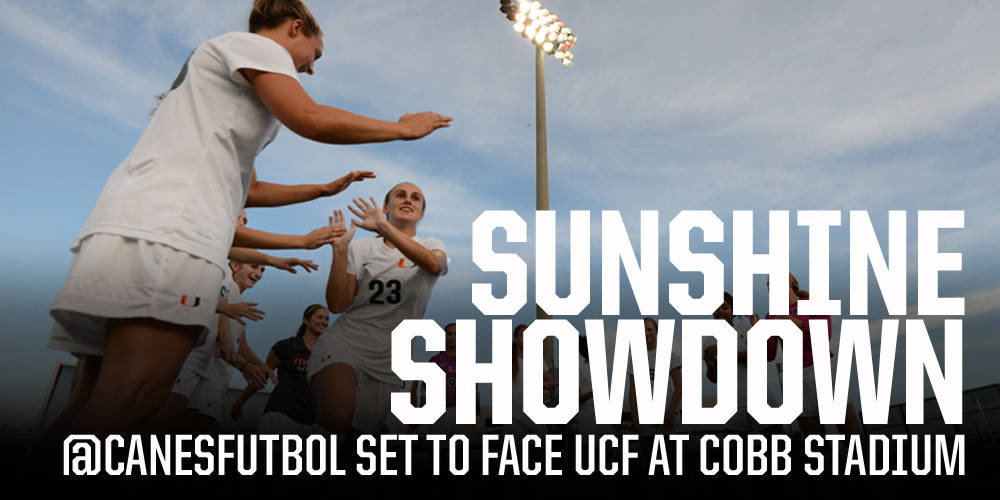 @CanesFutbol to Host UCF at Cobb Stadium