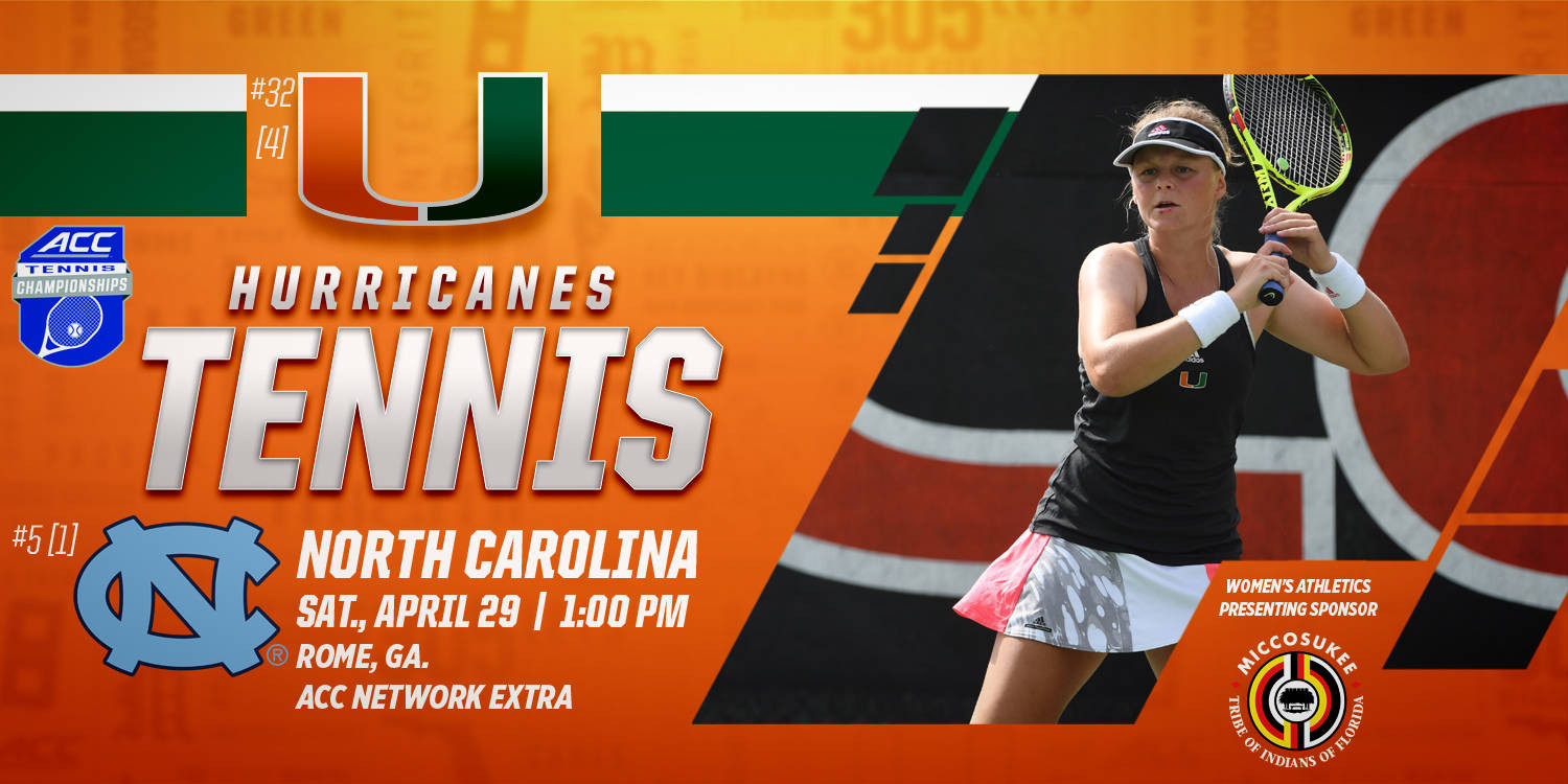 @CanesWTennis Meets Top-Seeded UNC in ACC Semis