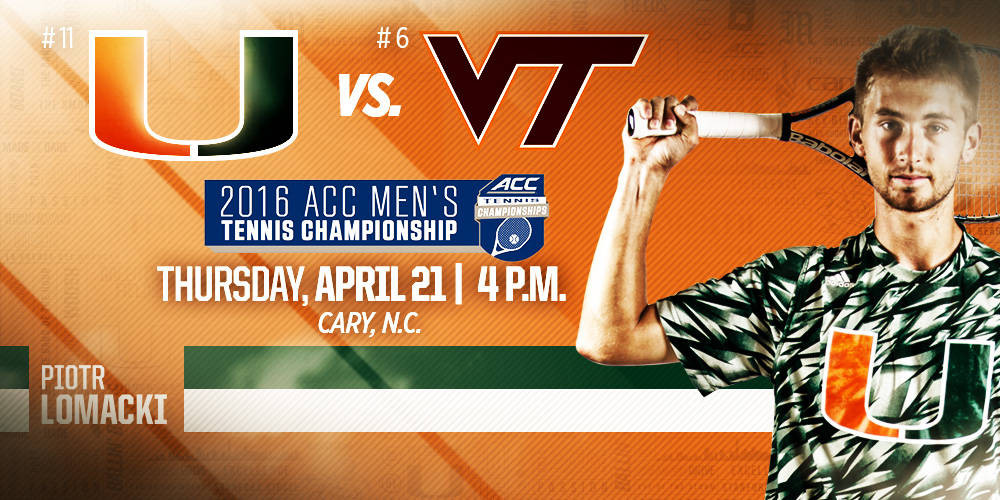 @CanesMensTennis vs. VT in ACC Championship