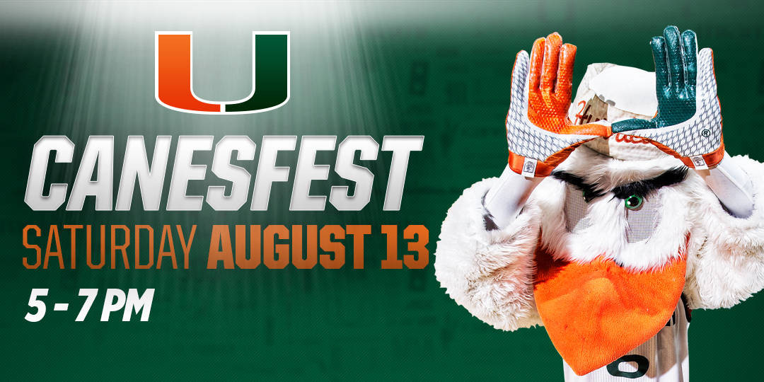 @MiamiHurricanes to Hold #CanesFest on Aug. 13