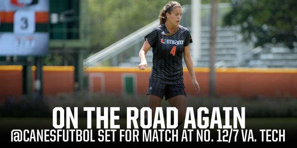 @CanesFutbol Trips to No. 12/7 Virginia Tech