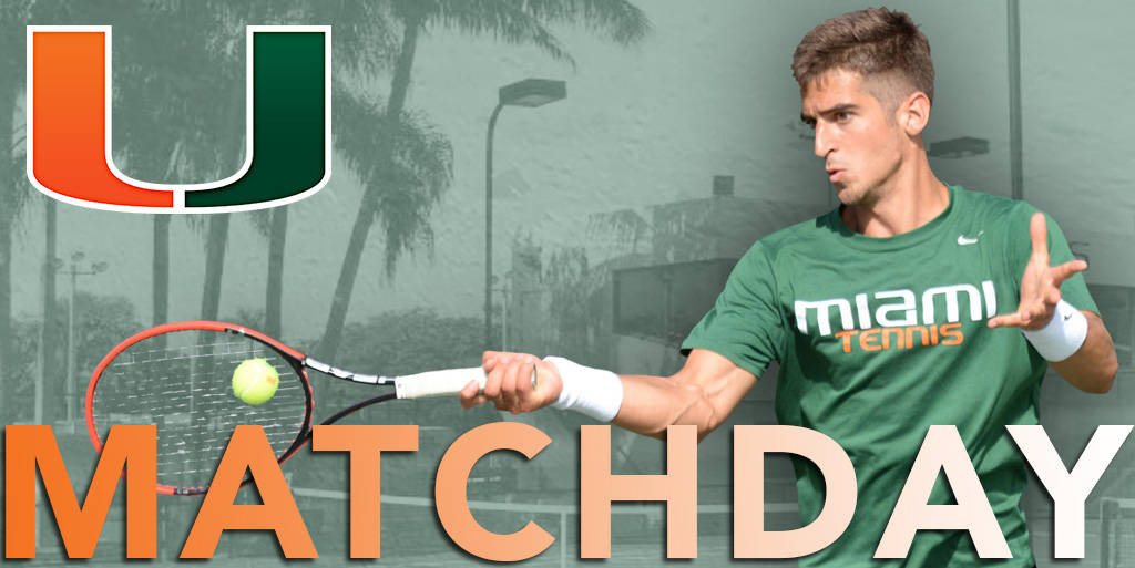 @CanesMensTennis Host Notre Dame & BC