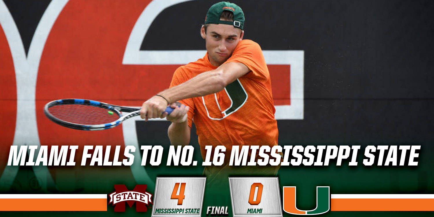 @CanesMensTennis Falls to Mississippi State