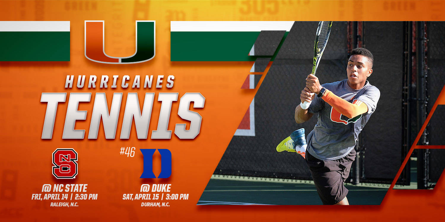 Miami Travels to NC State and Duke