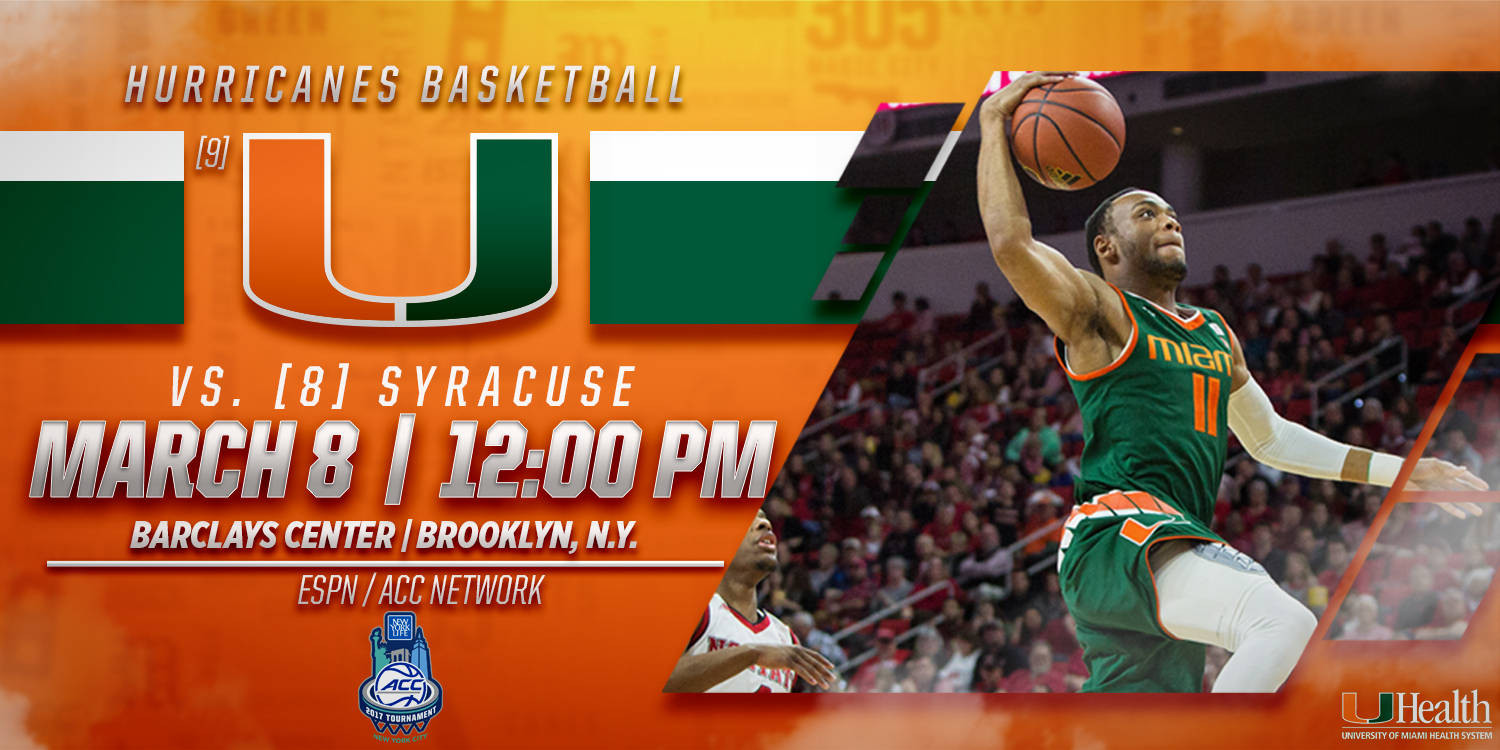 Game Day: Miami vs. Syracuse - March 8