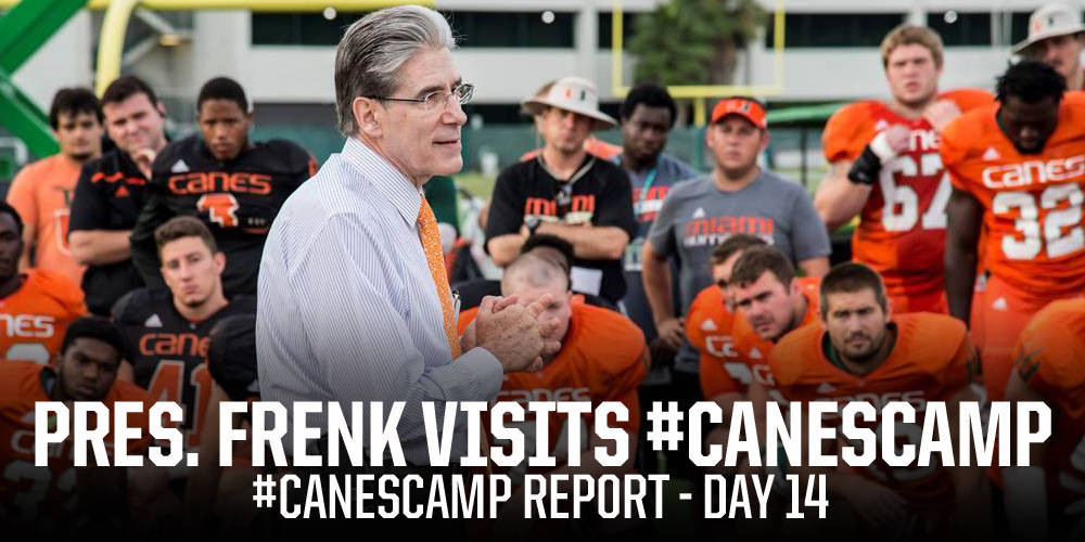 #CanesCamp Report Day 14