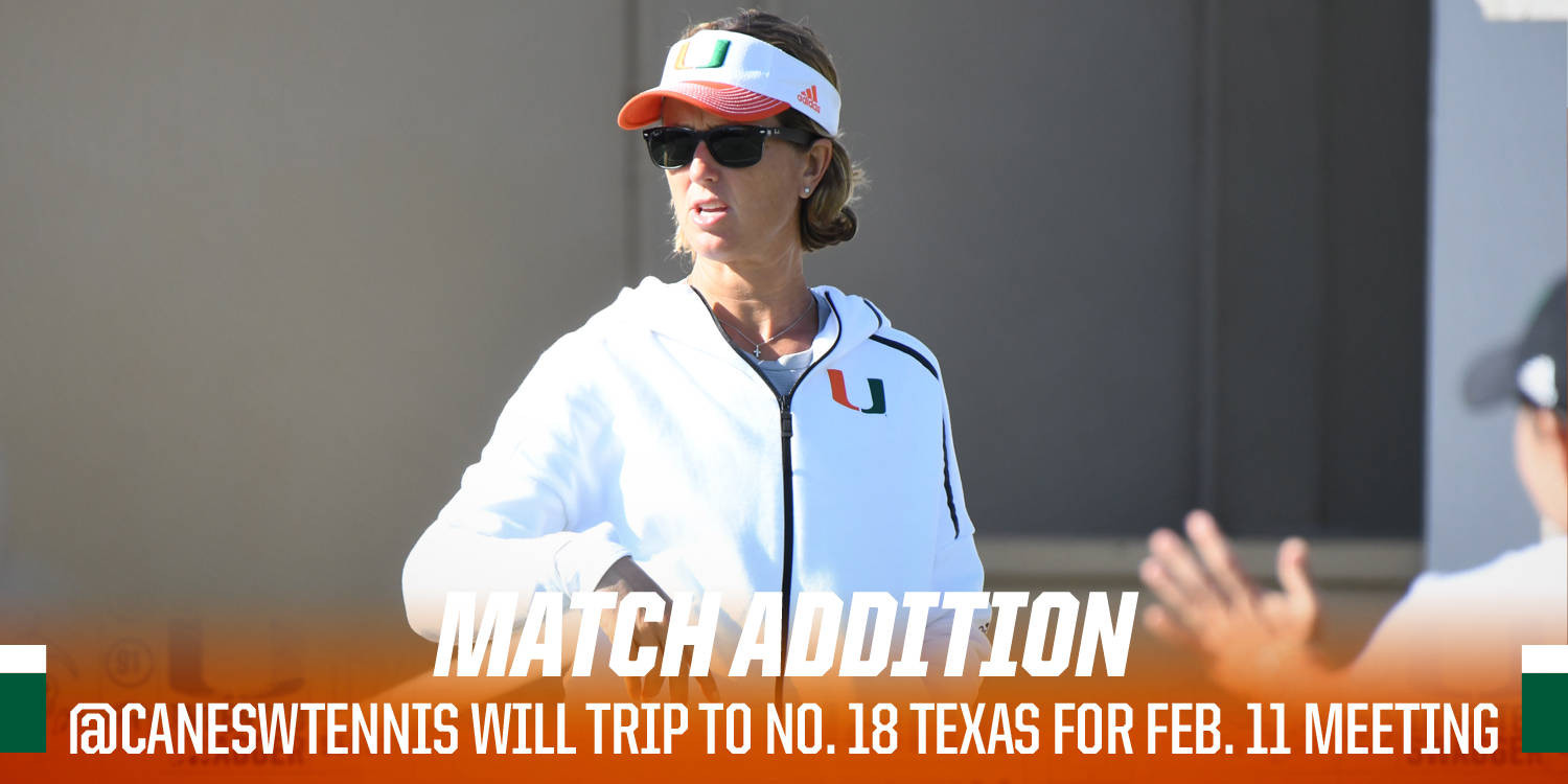 @CanesWTennis Adds Feb. 11 Match at No. 18 Texas