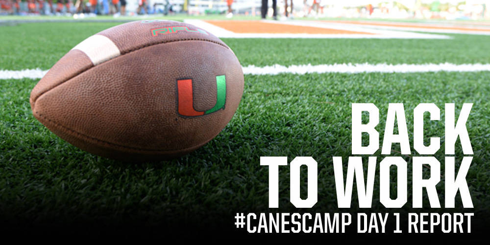 2015 #CanesCamp Report Day 1