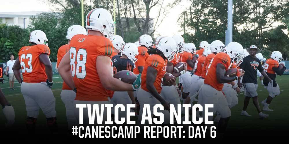 #CanesCamp Report - Day 6