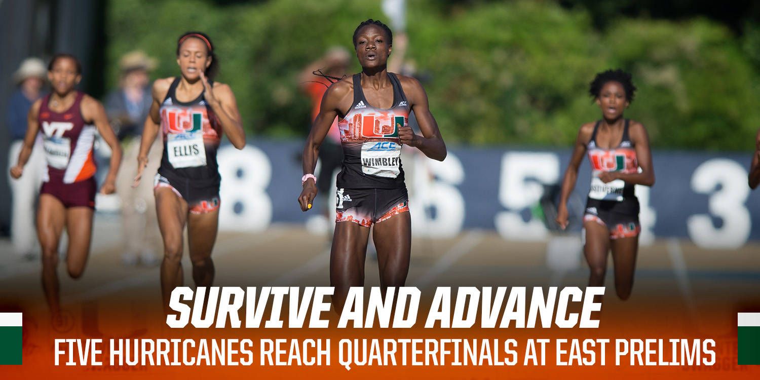 Five Canes Advance on the Track at the NCAA East Preliminary