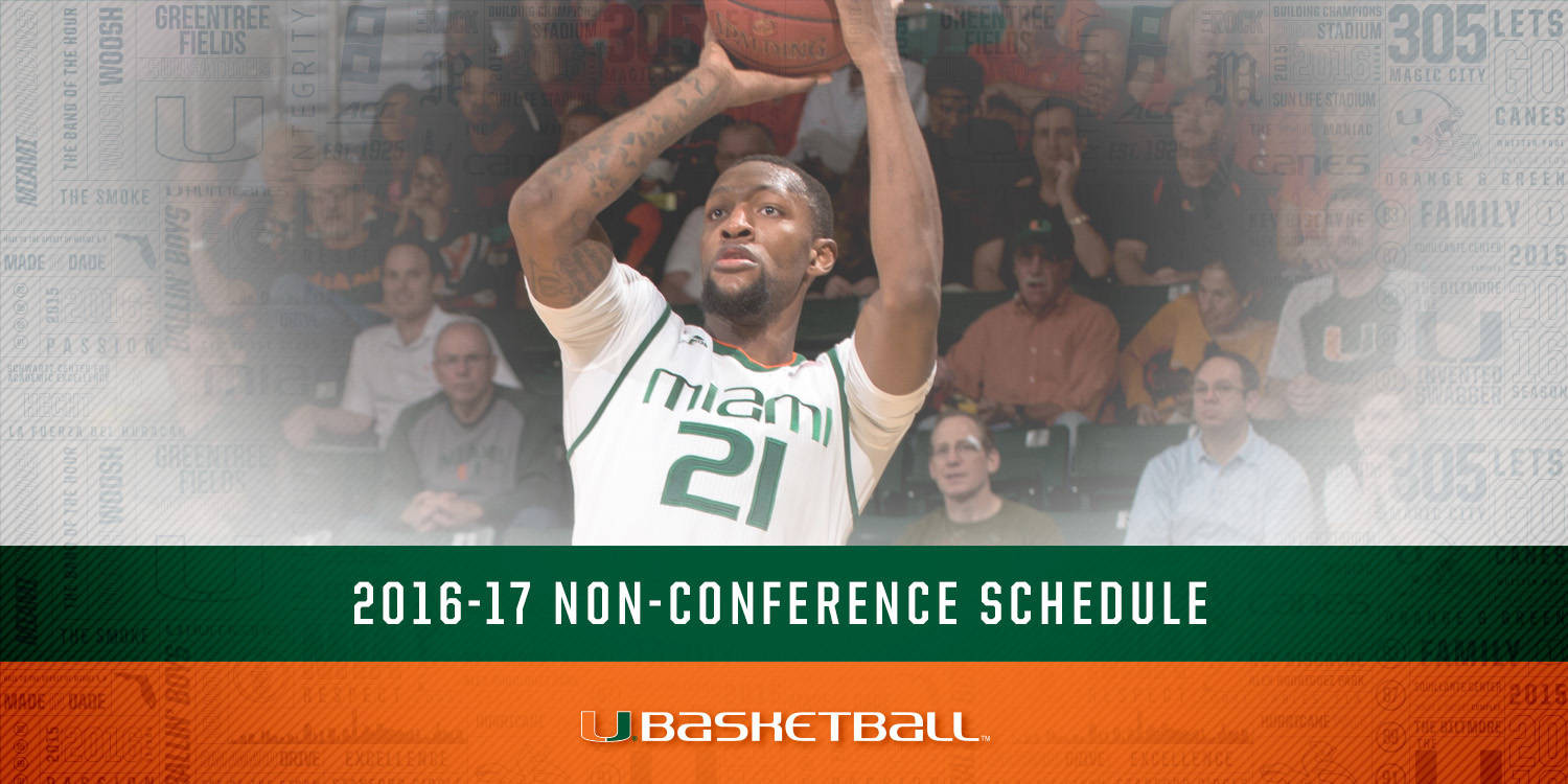 Miami Unveils 2016 MBB Non-Conference Slate