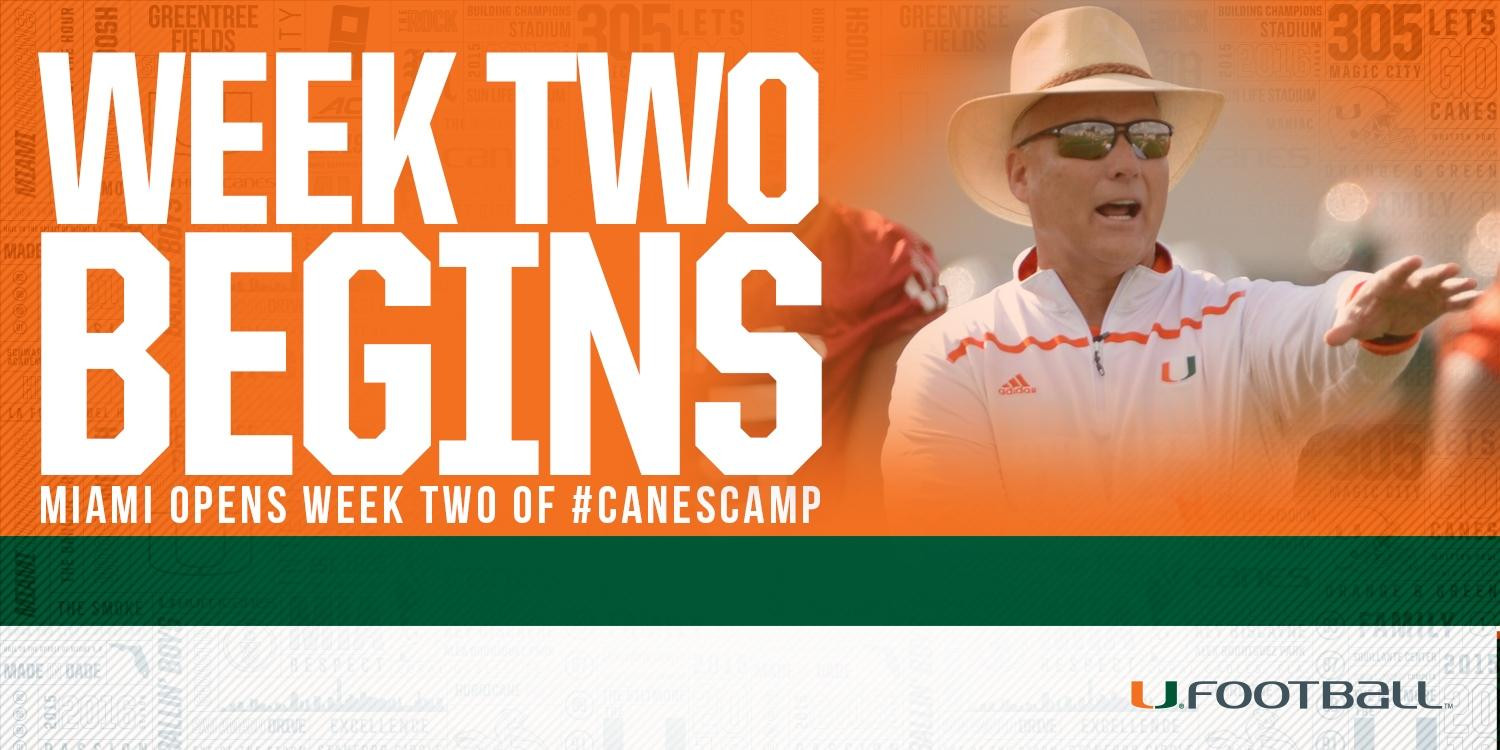 @CanesFootball Begins Week Two of #CanesCamp