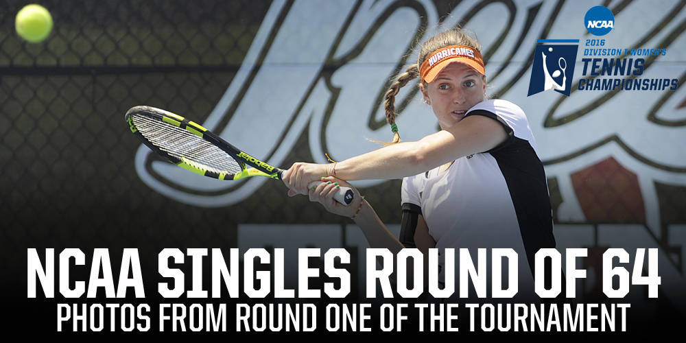 Lohan & Wagner NCAA Singles First Round Pictures