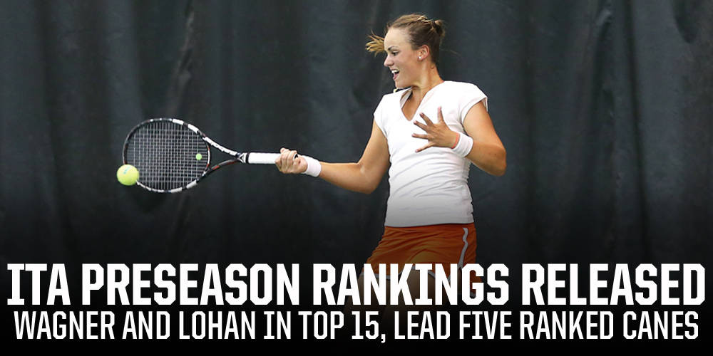 Five Canes in ITA Fall Rankings, Wagner No. 6