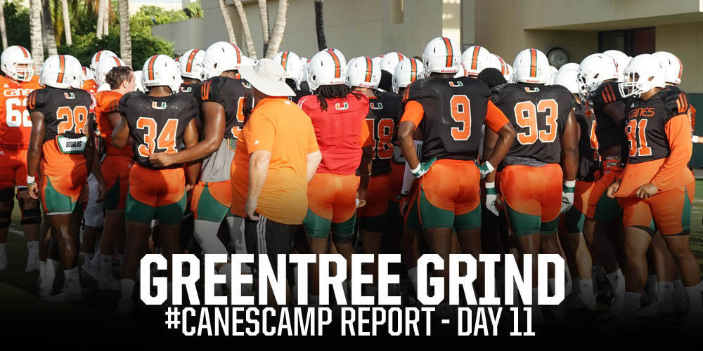 #CanesCamp Report - Day 11