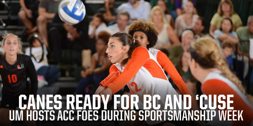 @CanesVB Hosts Boston College and Syracuse