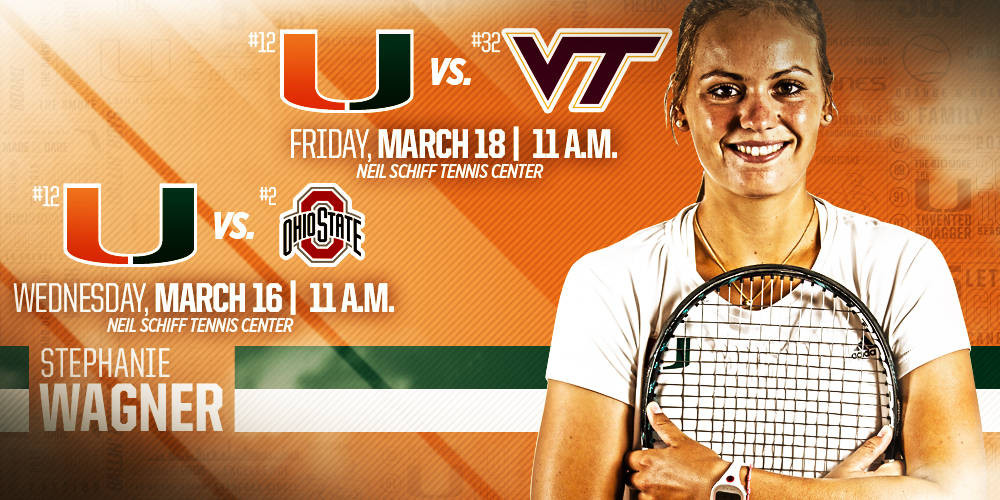 @CanesWTennis Hosts No. 2 OSU and No. 32 VT