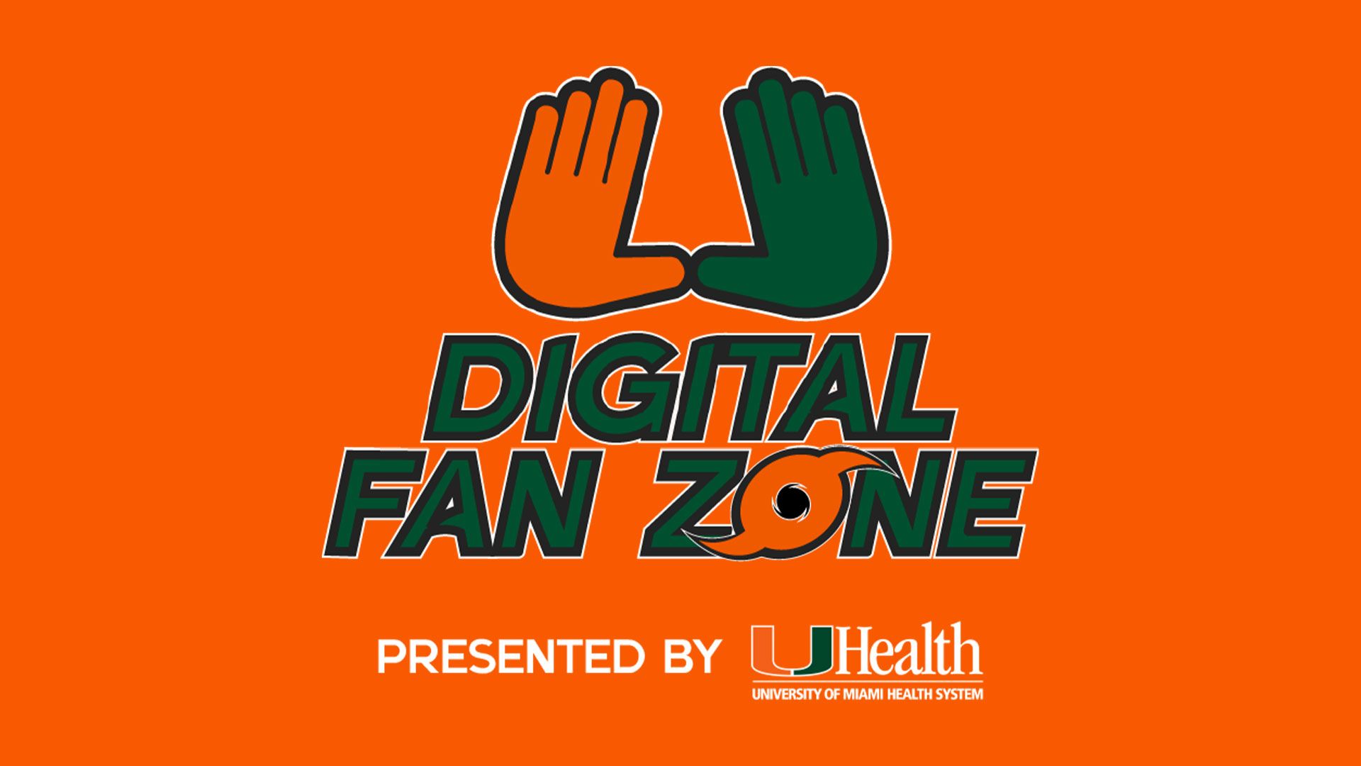 Digital Fan Zone Presented by: UHealth