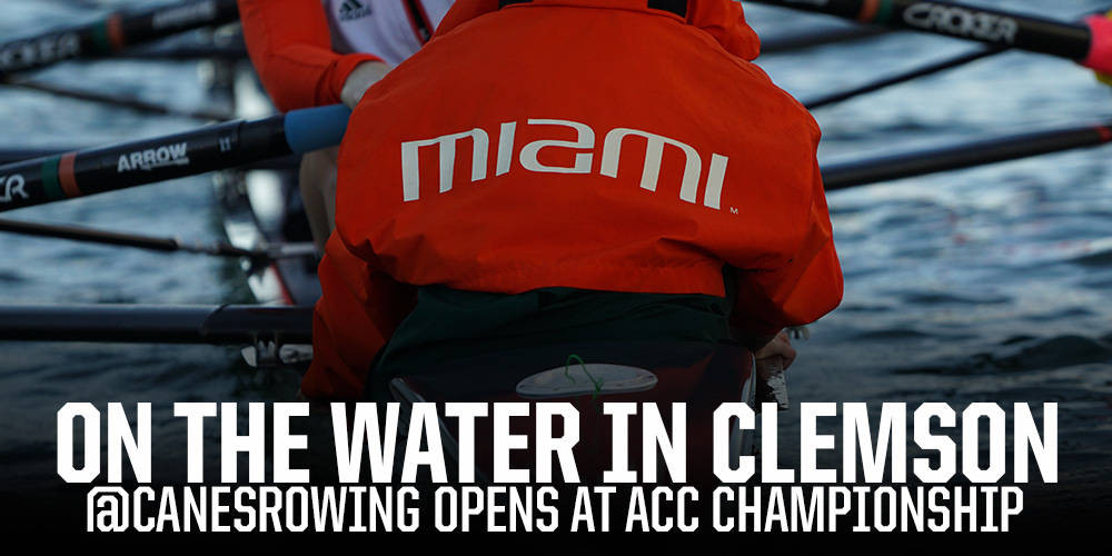 @CanesRowing Opens at ACC Championship