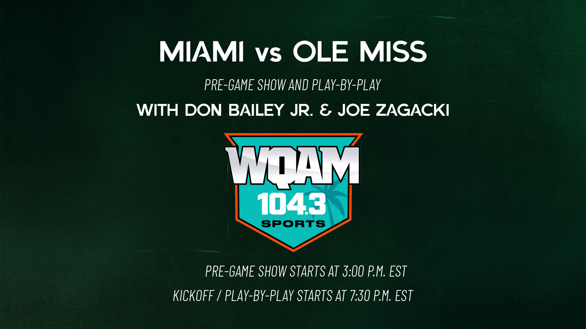 104.3 FM for Pre-Game and Play-by-Play