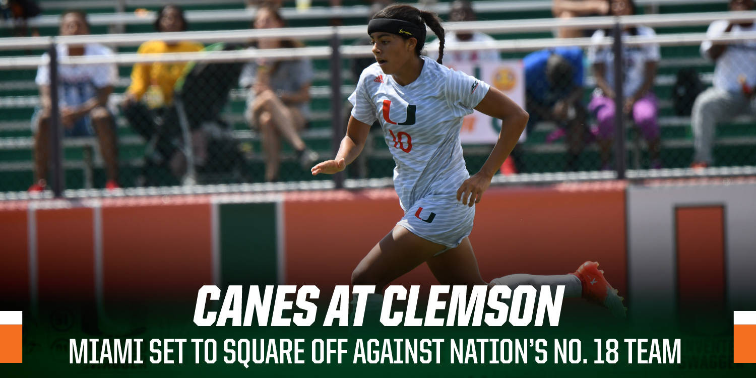 @CanesFutbol Caps Road Swing at No. 18 Clemson