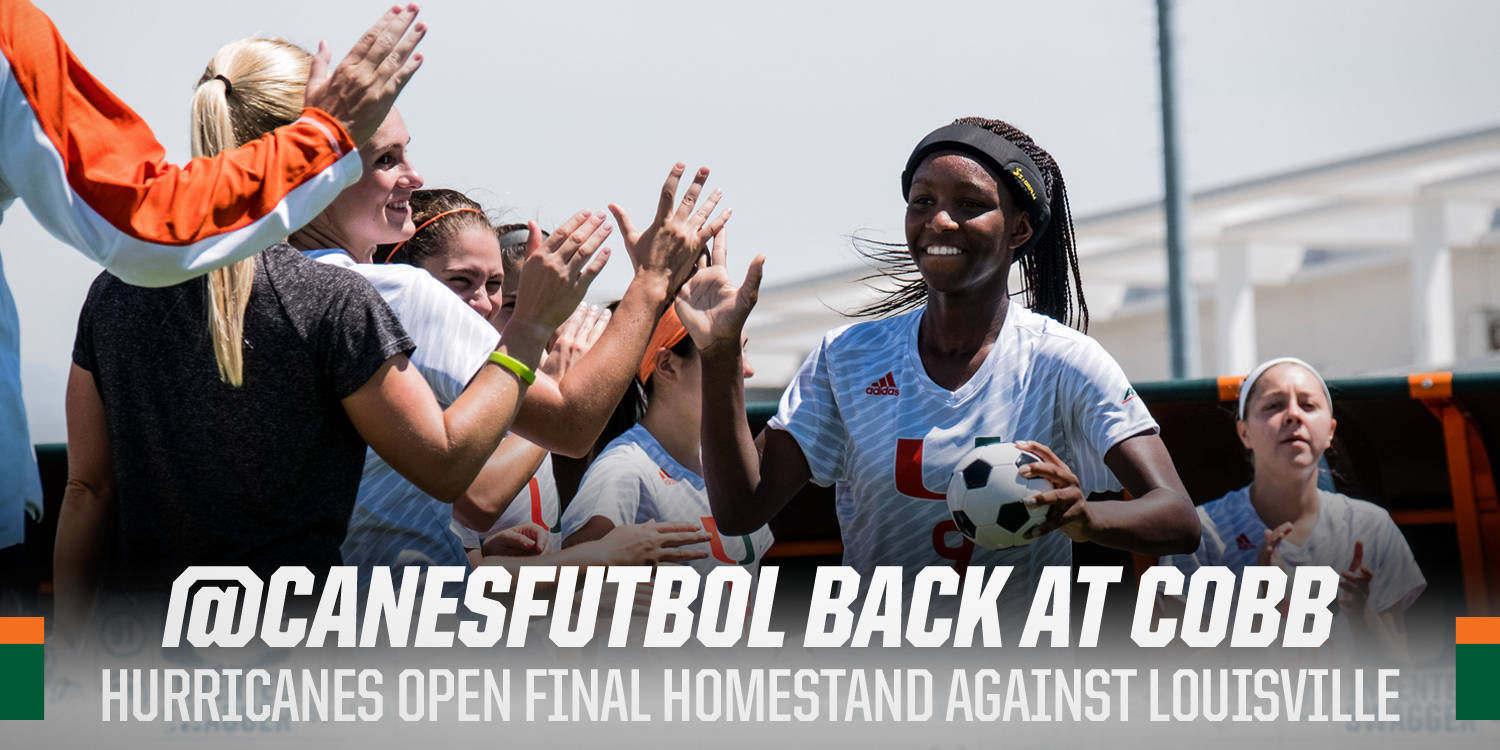 @CanesFutbol Returns Home to Face Louisville