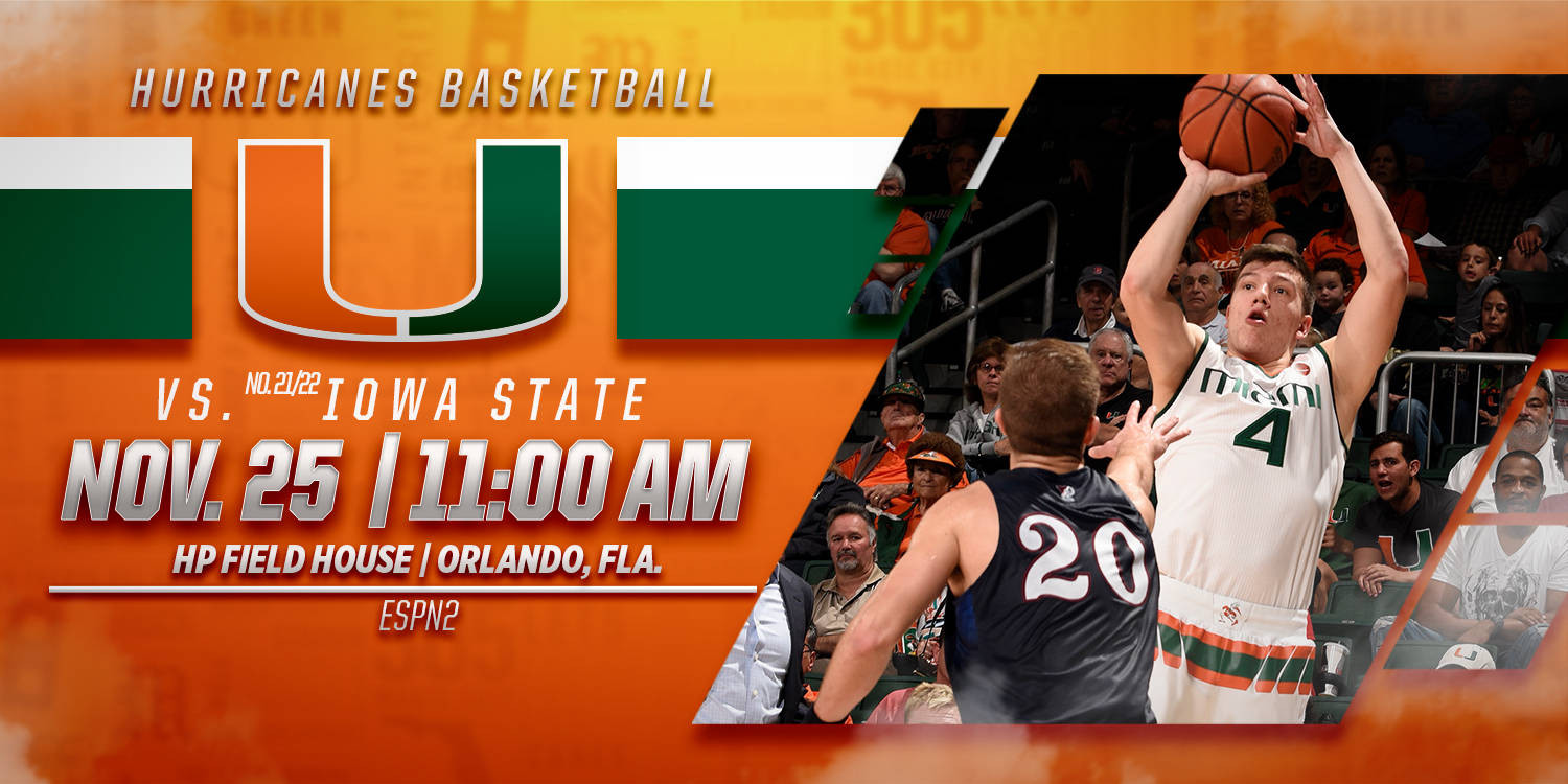 Canes Face No. 21/22 Iowa State in Semifinal