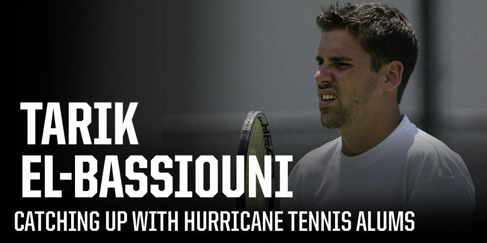 Catching Up with Canes: Tarik El-Bassiouni