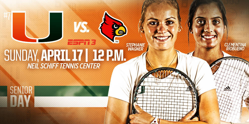 @CanesWTennis Faces Louisville on Senior Day