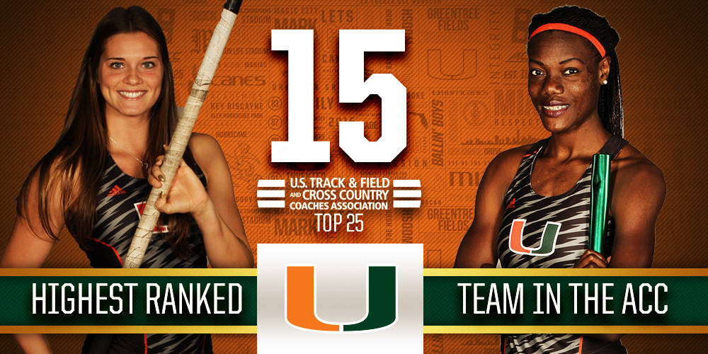 @CanesTrack Women Ranked 15th Nationally