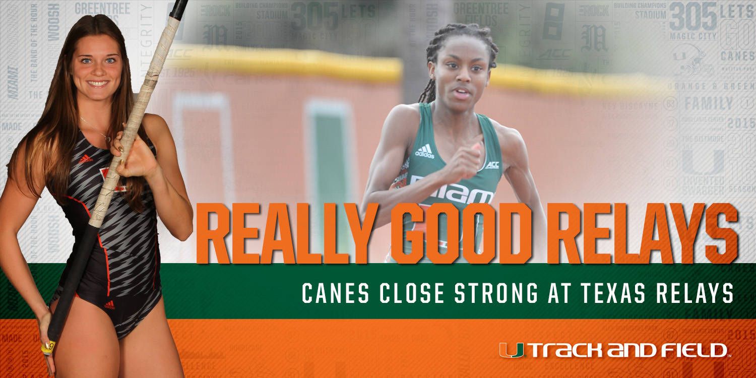 Canes Close Strong at Texas Relays