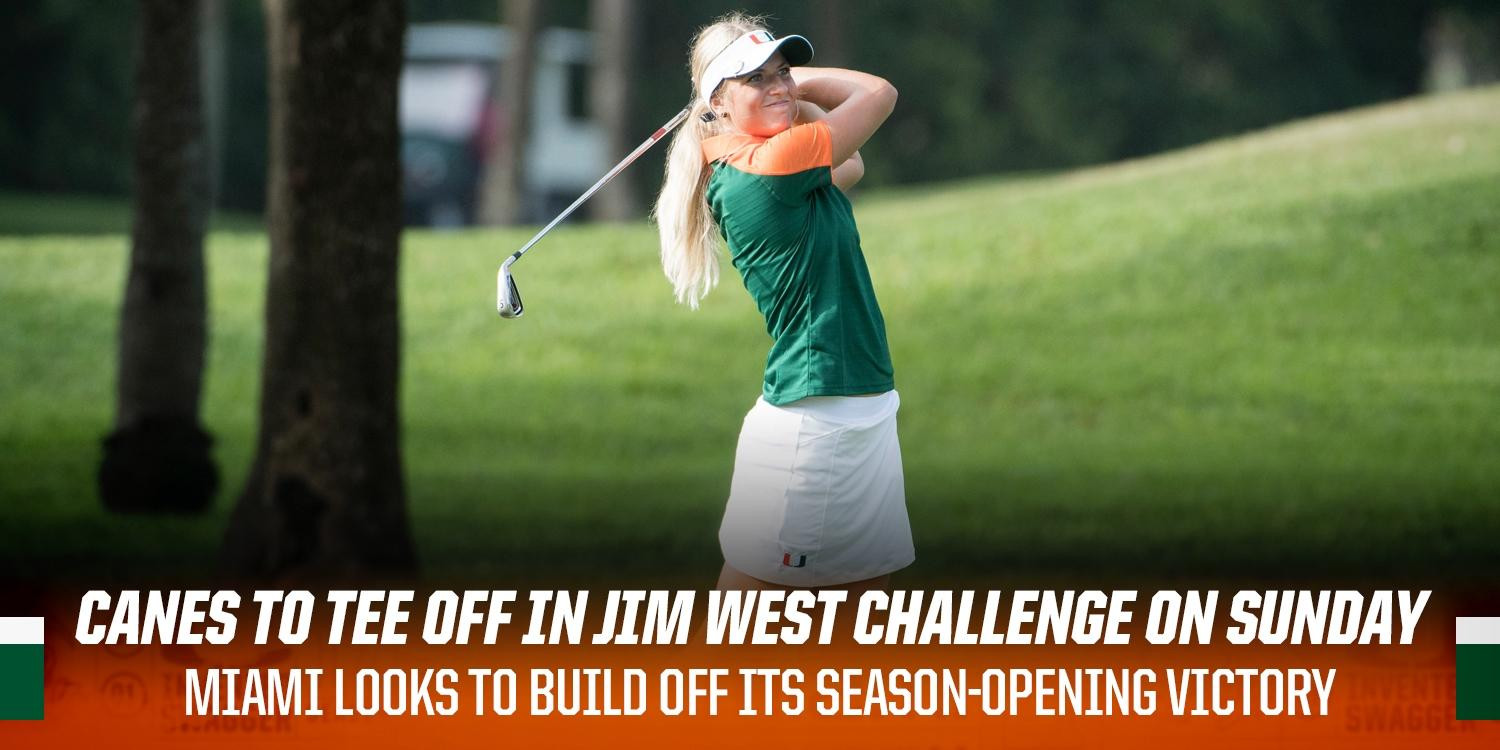 Canes To Tee Off In Jim West Challenge On Sunday