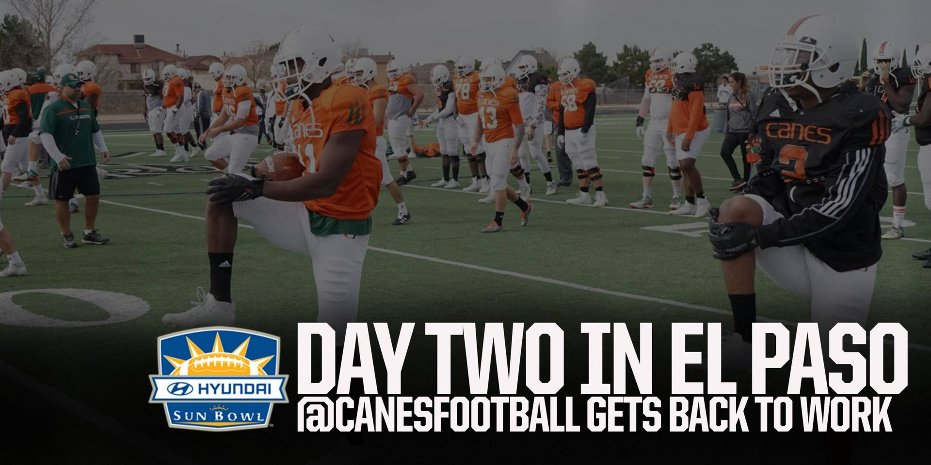 Miami Football Opens Practice in El Paso