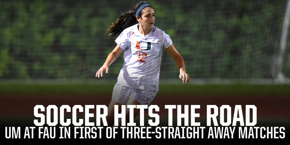 @CanesFutbol Opens Road Swing at FAU