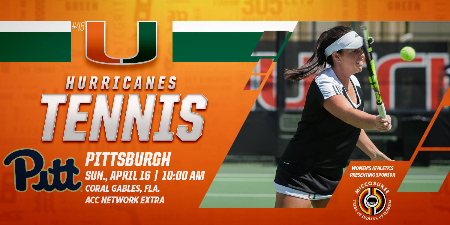 @CanesWTennis Faces Pittsburgh in Home Finale