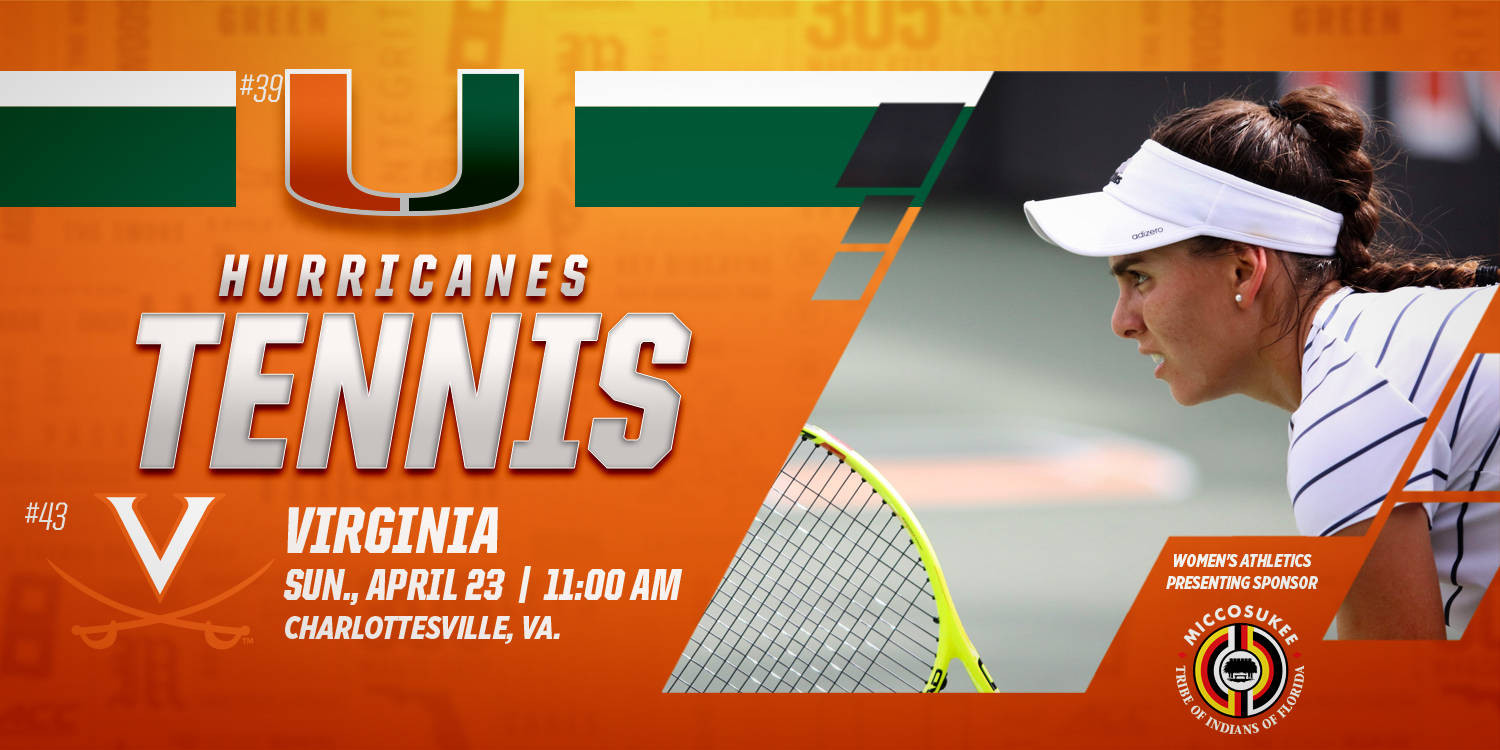 @CanesWTennis Caps Regular Season at No. 43 UVA