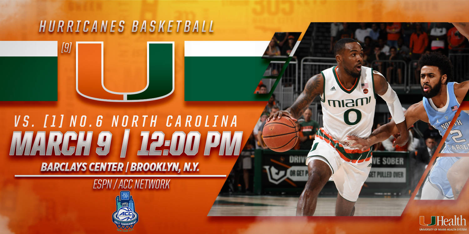 Game Day: Miami vs. No. 6 UNC - March 9