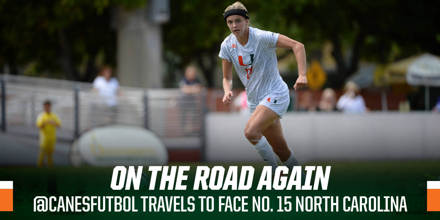 @CanesFutbol to Play No. 15 UNC on RSN