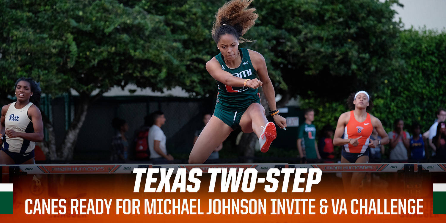 @CanesTrack Travels to Texas for Michael Johnson Invitational