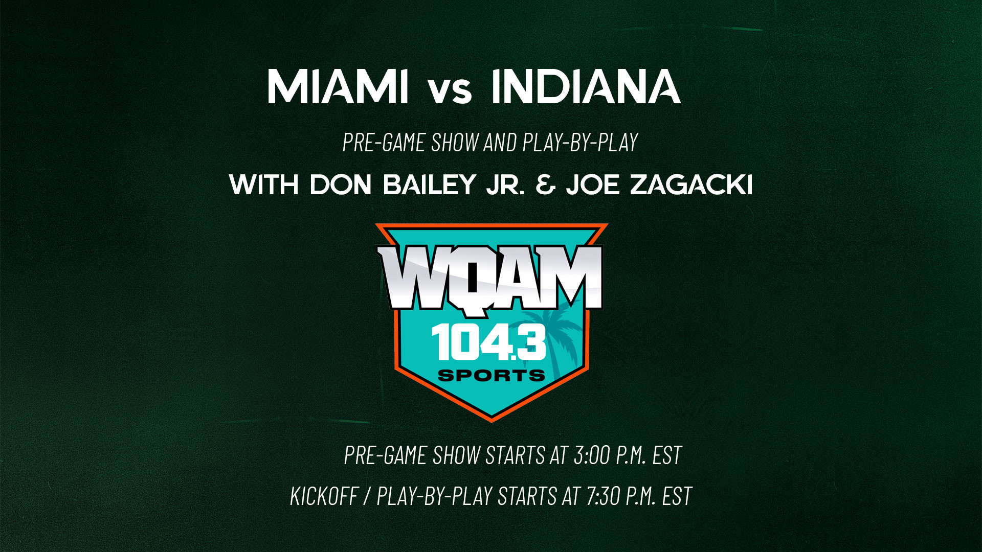 104.3 FM for Pre-Game and Play-by-Play