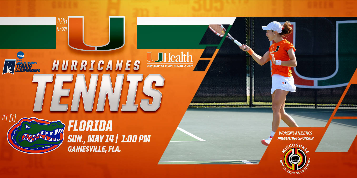 @CanesWTennis Meets No. 1 Gators in NCAA Round Two