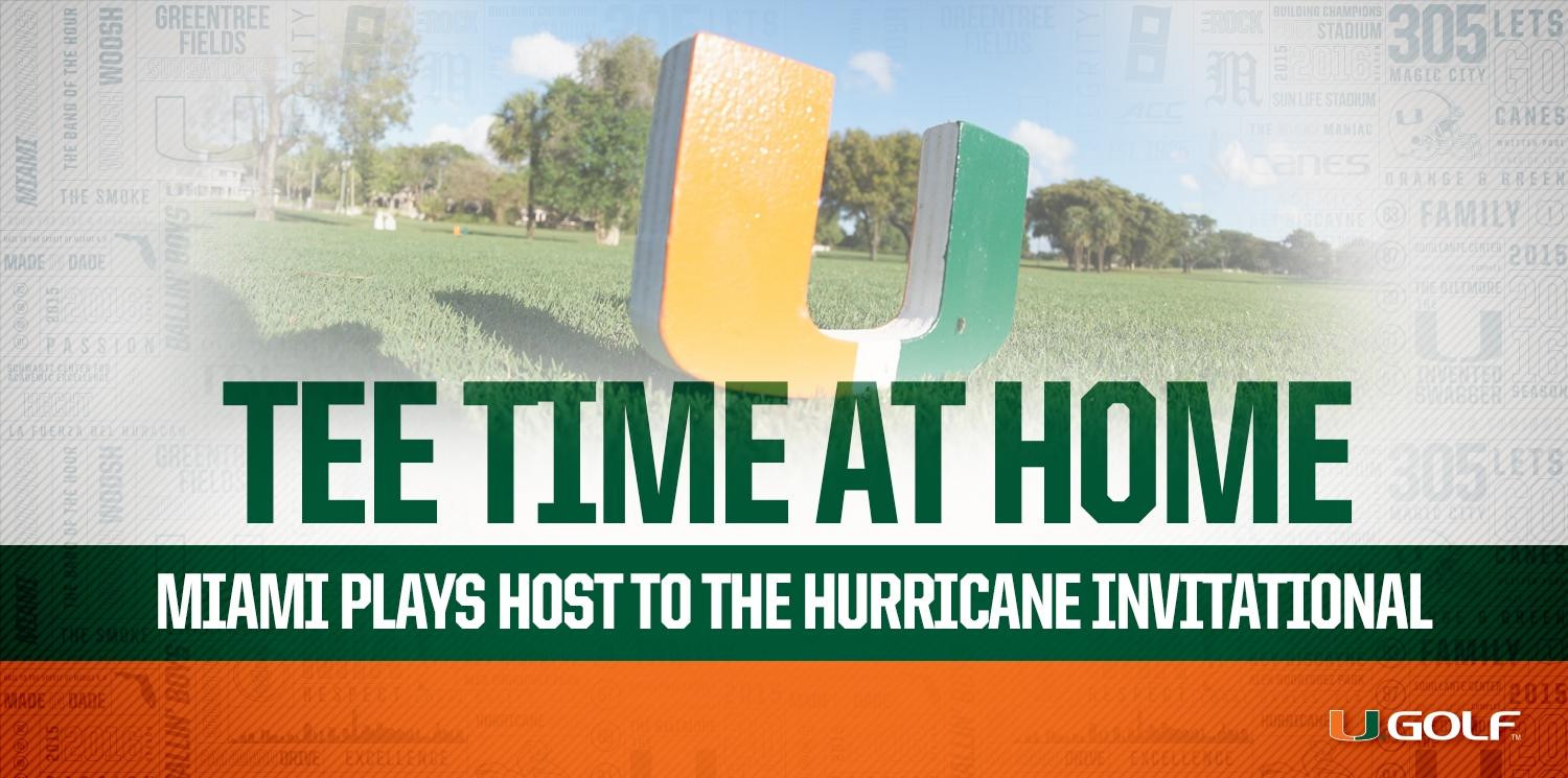 Miami Set For Hurricane Invitational