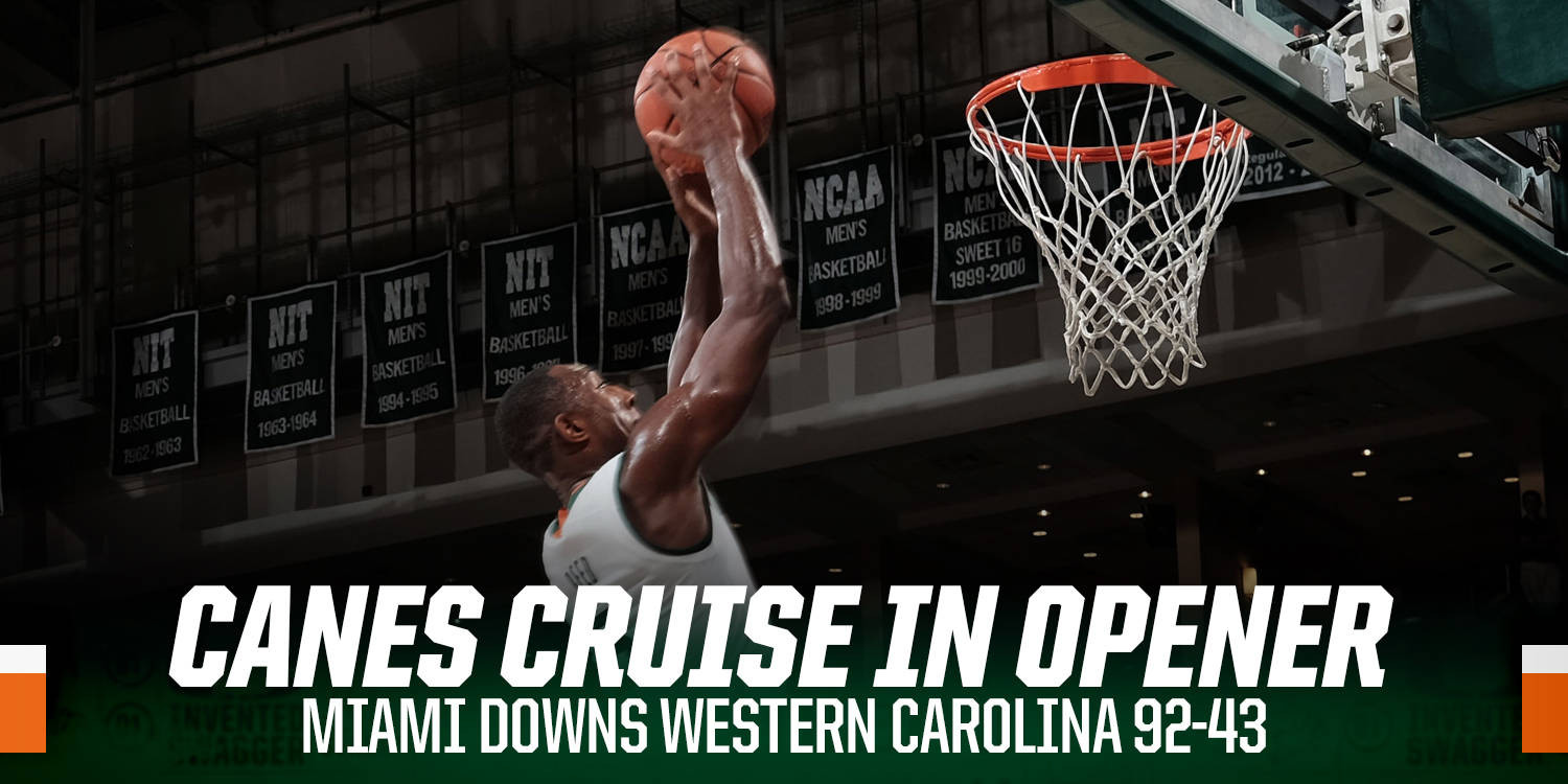 Canes Cruise to 92-43 Opening Night Victory Canes Cruise to 92-43 Opening Night Victory