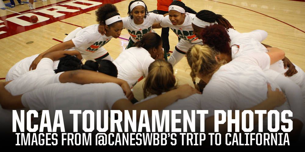 Photo Gallery: @CanesWBB at the NCAA Tournament