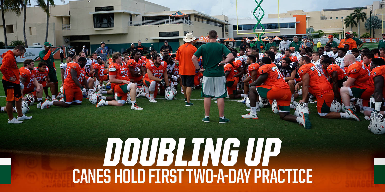 Two-A-Day on Greentree for Day 6 of #CanesCamp