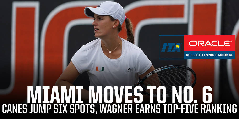 @CanesWTennis Rises to No. 6, Wagner Ranked No. 5