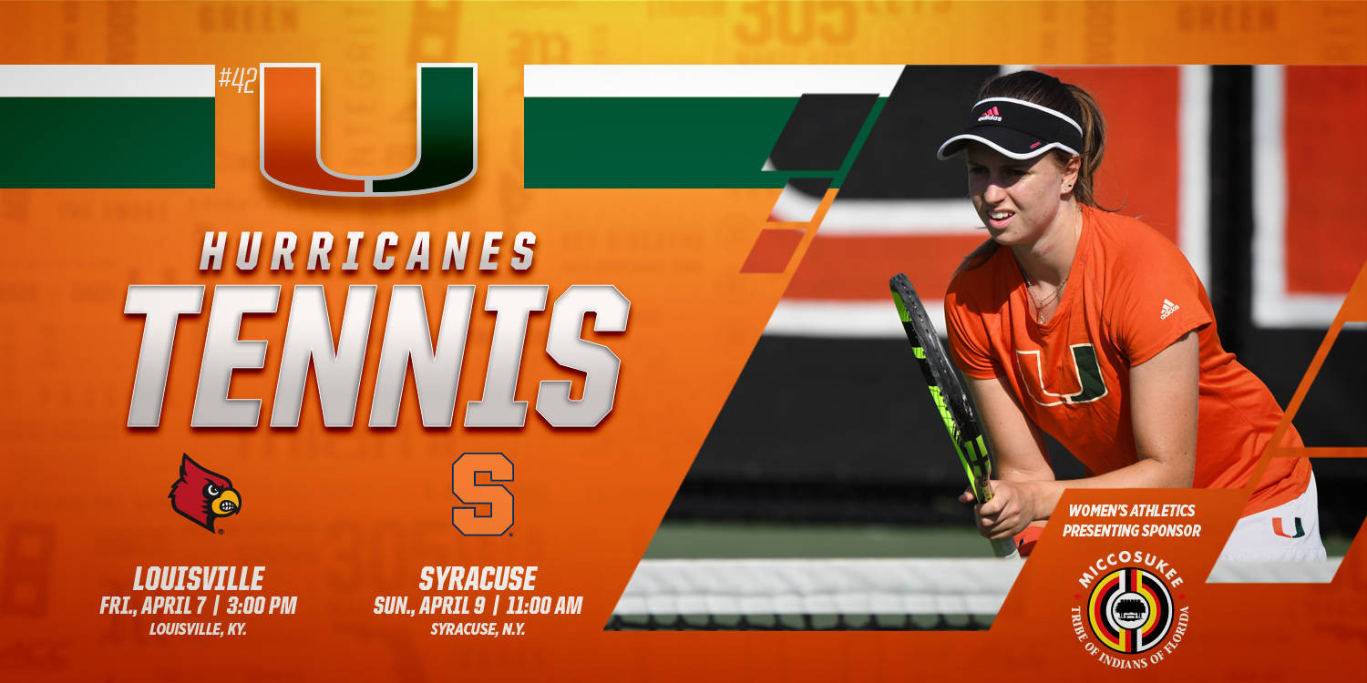 @CanesWTennis Travels to Louisville and Syracuse