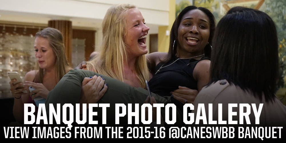 @CanesWBB 2015-16 Season Banquet Pictures