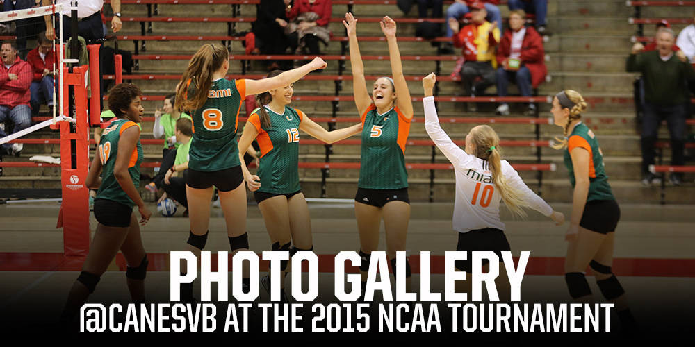 Gallery: @CanesVB at the 2015 NCAA Tournament