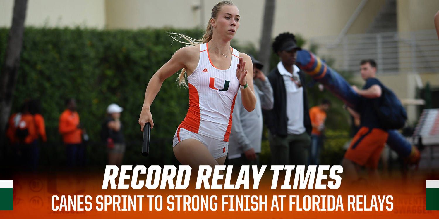 @CanesTrack Sprints to Strong Finish at Florida Relays